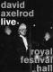 AXELROD, DAVID-LIVE ROYAL FESTIVAL HALL