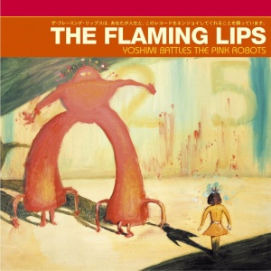 FLAMING LIPS-YOSHIMI BATTLES THE PINK ROBOTS