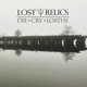 LOST RELICS-DIE + CRY + LOATHE