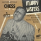 WATERS, MUDDY-ALTERNATIVELY CHESS -COLOURED-