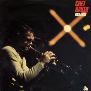 BAKER, CHET-TWO A DAY