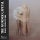 MURDER CAPITAL-WHEN I HAVE FEARS