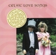 VARIOUS-CELTIC LOVE SONGS