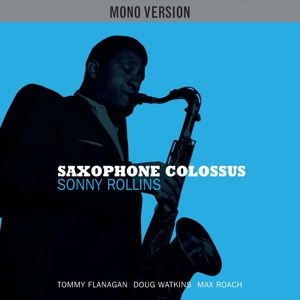 ROLLINS, SONNY-SAXOPHONE COLOSSUS