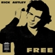ASTLEY, RICK-FREE