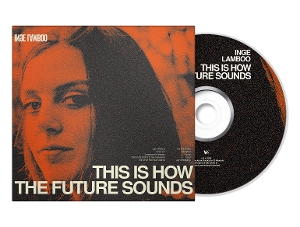 LAMBOO, INGE-THIS IS HOW THE FUTURE SOUNDS