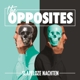 OPPOSITES-SLAPELOZE NACHTEN