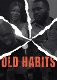 MOVIE (IMPORT)-OLD HABITS
