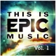 VARIOUS-THIS IS EPIC MUSIC VOL.1