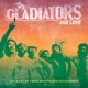 GLADIATORS-ONE LOVE: THE BEST OF THEIR NIGHTH...