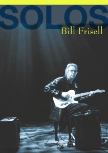 FRISELL, BILL-SOLOS: THE JAZZ SESSIONS