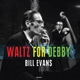 EVANS, BILL-WALTZ FOR DEBBY