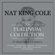 COLE, NAT KING-PLATINUM COLLECTION