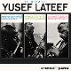 LATEEF, YUSEF-THE THREE FACES OF YUSEF LATEEF -LTD-