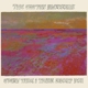 CACTUS BLOSSOMS-EVERY TIME I THINK ABOUT YOU
