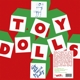 TOY DOLLS-DIG THAT GROOVE BABY