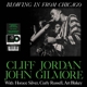 JORDAN, CLIFF & JOHN GILMORE-BLOWING IN FROM ...