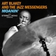 BLAKEY, ART & THE JAZZ MESSENGERS-MOANIN' - THE ORIGINAL STEREO