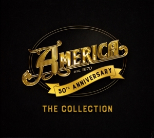 AMERICA-50TH ANNIVERSARY: THE COLLECTION