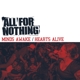 ALL FOR NOTHING-MINDS AWAKE / HEARTS ALIVE
