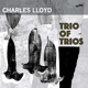 LLOYD, CHARLES-TRIO OF TRIOS