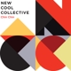 NEW COOL COLLECTIVE-CHIN CHIN