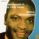 BOOKER T. & THE M.G.'S-SOUL DRESSING