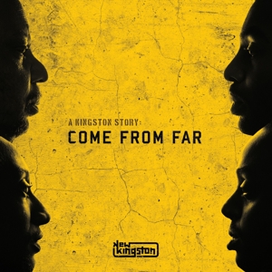 NEW KINGSTON-A KINGSTON STORY:COME FROM FAR