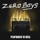 ZERO BOYS-PLAYBACK IS HELL
