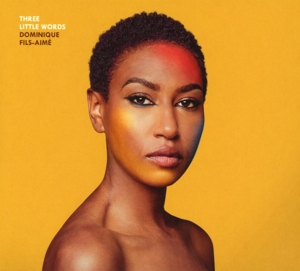 FILS-AIME, DOMINIQUE-THREE LITTLE WORDS