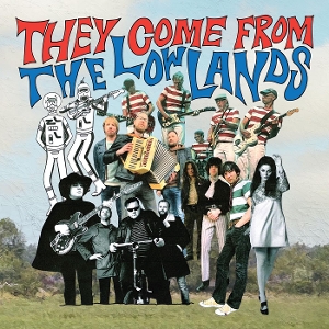 VARIOUS-THEY COME FROM THE LOWLANDS