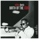 DAVIS, MILES-BIRTH OF THE COOL