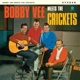VEE, BOBBY-MEETS THE CRICKETS