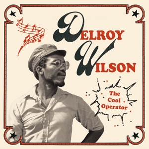 WILSON, DELROY-THE COOL OPERATOR (LTD. 2LP)