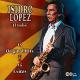 LOPEZ, ISIDRO-15 ORIGINAL HITS