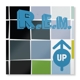 R.E.M.-UP