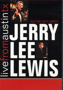 LEWIS, JERRY LEE-LIVE FROM AUSTIN, TX