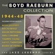 RAEBURN, BOYD -ORCHESTRA--BOYD RAEBURN COLLEC...