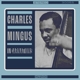 MINGUS, CHARLES-INCARNATIONS