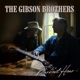 GIBSON BROTHERS-DARKEST HOUR