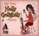 GOLIGHTLY, HOLLY-MY FIRST HOLLY GOLIGHTLY ALBUM