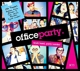 VARIOUS-OFFICE PARTY