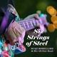 ROBILLARD, DUKE-SIX STRINGS OF STEEL