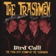 TRASHMEN-BIRD CALL =BOX=