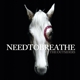 NEEDTOBREATHE-THE OUTSIDERS -COLOURED-