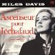 DAVIS, MILES-ASCENSEUR POUR L'ECHAFAUD -COLOURED-