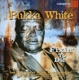 WHITE, BUKKA-FIXIN' TO DIE
