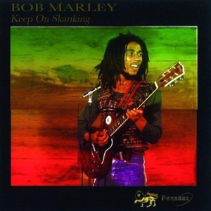 MARLEY, BOB & THE WAILERS-KEEP ON SKANKING