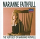 FAITHFULL, MARIANNE-THE VERY BEST OF MARIANNE FAITHFULL