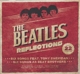 BEATLES-REFLECTIONS